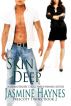 Skin Deep: Prescott Twins, Book 2 by Jasmine Haynes