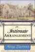 An Intimate Arrangement by Nancy Lawrence