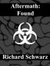 Aftermath: Found by Richard Schwarz