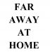 FAR AWAY AT HOME by David Bellarosa