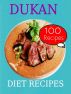 Dukan Diet Recipes: 100 Recipes by Sarah Smith