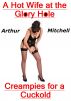 A Hot Wife at the Glory Hole: Creampies for a Cuckold by Arthur Mitchell