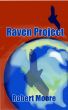 Raven Project by Robert F Moore