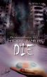 Let The World Die by Walter Lazo