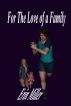 For The Love Of A Family by Erin  Miller