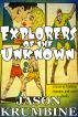 Explorers of the Unknown by Jason Krumbine