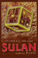 Cover for 'Sulan, Episode 0.5: The Cube'