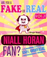 Cover for 'Are You a Fake or Real Niall Horan Fan? Volume 1 - The 100% Unofficial Quiz and Facts Trivia Travel Set Game'