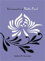 Cover for 'The Crossing Over Of Mattie Pearl'