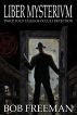 Liber Mysterivm by Bob Freeman