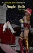 Justice Girl: Jingle Bells by Don Ship