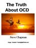 Truth About OCD by Steven Chapman