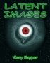 Latent Images by Gary Kuyper