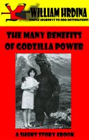 Cover for 'The Many Benefits of Godzilla Power'