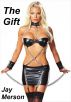 The Gift (BDSM erotica) by Jay Merson