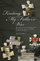 Cover for 'Finding My Father's War  Revelations from the Red Cross Diary of an American POW in Nazi Germany'