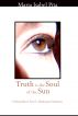 Truth is the Soul of the Sun - A Biographical Novel of Hatshepsut-Maatkare by Maria Isabel Pita