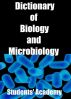 Dictionary of Biology and Microbiology by Students' Academy