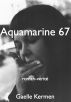 Aquamarine 67 by Gaelle Kermen