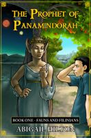 Cover for 'The Prophet of Panamindorah, Book 1 Fauns and Filinians'