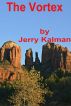 The Vortex by Jerry Kalman