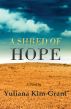 A Shred of Hope by Yuliana Kim-Grant