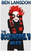 The Scoundrel's Wife by Ben Langdon