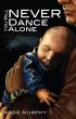 You Will Never Dance Alone by Ross Murphy