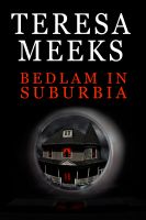 Cover for 'Bedlam in Suburbia'