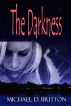 The Darkness by Michael D. Britton