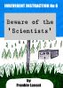 Irreverent Distraction No.6, Beware of the Scientists by Frankie Lassut
