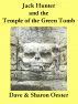 Nate Hunter and the Temple of the Green Tomb by Dave & Sharon Oester 