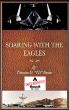 Soaring With The Eagles by Thornton Barnes