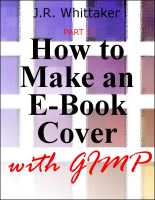 Cover for 'How to Make an E-Book Cover with Gimp PART 1'