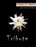 Tribute by Tonya Moore