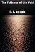 The Fullness of the Void by R. L. Copple