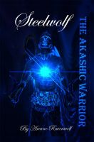 Cover for 'Steelwolf: The Akashic Warrior'