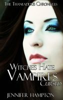Cover for 'Witches Hate Vampires 2: Cursed'