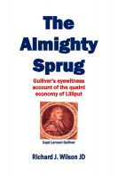 Cover for 'The Almighty Sprug: Gulliver's Eyewitness Account of the Quaint Economy of Lilliput'