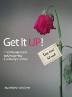 Cover for 'Get It Up!: The Ultimate Guide to Overcoming Erectile Dysfunction'