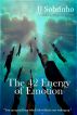 The 42 Energy of Emotion by JJ Sobrinho