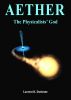 Aether: The Physicalists' God by Laurent Duchesne
