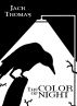 The Color of Night by Jack Thomas