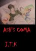 Ash's Coma by Jeffrey The Killer
