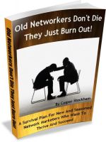 Cover for 'Old Networkers Don't Die They Just Burn Out!'