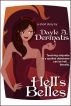 Hell's Belles by Dayle A. Dermatis