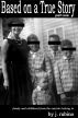 Based on a True Story: Part One by J Rubino