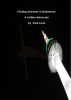 Finding Answers in Questions: A written discourse by Paul Love