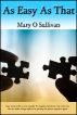 As Easy As That by Mary O Sullivan