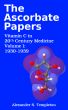 The Ascorbate Papers, volume I: 1930-1939 by Alexander S. Templeton